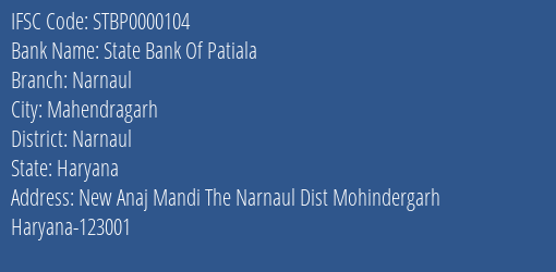 State Bank Of Patiala Narnaul Branch Narnaul IFSC Code STBP0000104