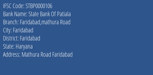 State Bank Of Patiala Faridabad Mathura Road Branch Faridabad IFSC Code STBP0000106