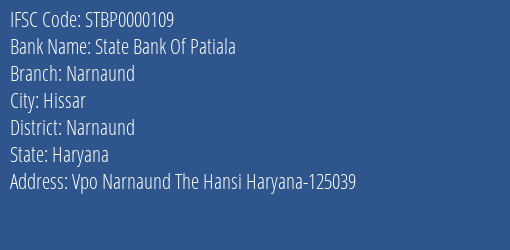 State Bank Of Patiala Narnaund Branch Narnaund IFSC Code STBP0000109