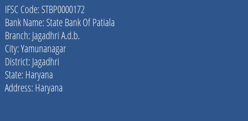 State Bank Of Patiala Jagadhri A.d.b. Branch Jagadhri IFSC Code STBP0000172