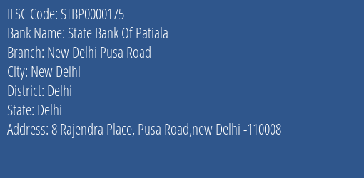 State Bank Of Patiala New Delhi Pusa Road Branch, Branch Code 000175 & IFSC Code STBP0000175