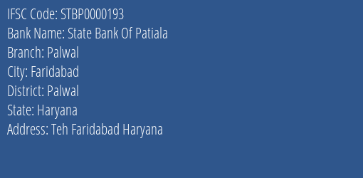 State Bank Of Patiala Palwal Branch Palwal IFSC Code STBP0000193