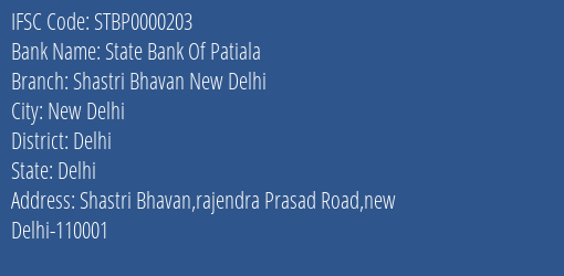 State Bank Of Patiala Shastri Bhavan New Delhi Branch, Branch Code 000203 & IFSC Code STBP0000203