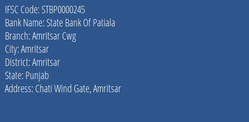 State Bank Of Patiala Amritsar Cwg Branch, Branch Code 000245 & IFSC Code STBP0000245