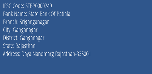 State Bank Of Patiala Sriganganagar Branch Ganganagar IFSC Code STBP0000249