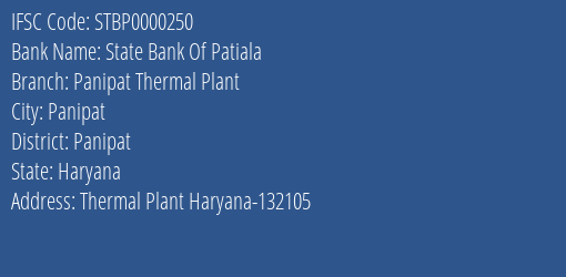 State Bank Of Patiala Panipat Thermal Plant Branch Panipat IFSC Code STBP0000250