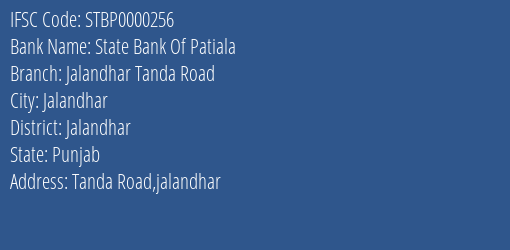 State Bank Of Patiala Jalandhar Tanda Road Branch, Branch Code 000256 & IFSC Code STBP0000256