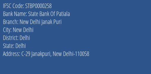 State Bank Of Patiala New Delhi Janak Puri Branch, Branch Code 000258 & IFSC Code STBP0000258
