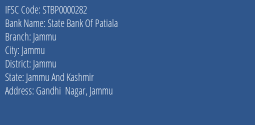 State Bank Of Patiala Jammu Branch Jammu IFSC Code STBP0000282