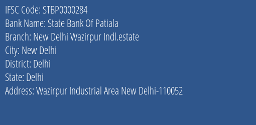 State Bank Of Patiala New Delhi Wazirpur Indl.estate Branch, Branch Code 000284 & IFSC Code STBP0000284