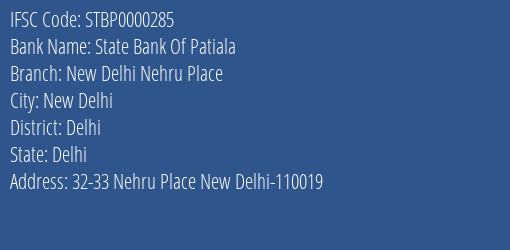 State Bank Of Patiala New Delhi Nehru Place Branch, Branch Code 000285 & IFSC Code STBP0000285