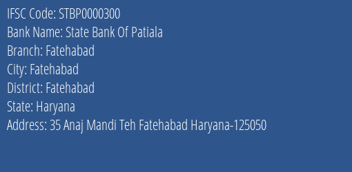State Bank Of Patiala Fatehabad Branch Fatehabad IFSC Code STBP0000300