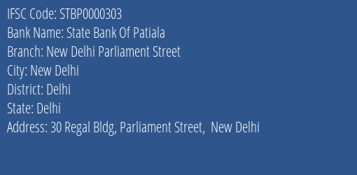 State Bank Of Patiala New Delhi Parliament Street Branch, Branch Code 000303 & IFSC Code STBP0000303