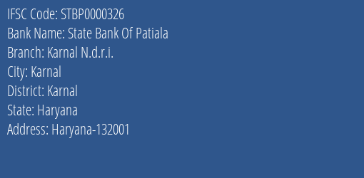 State Bank Of Patiala Karnal N.d.r.i. Branch, Branch Code 000326 & IFSC Code STBP0000326