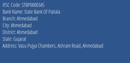 State Bank Of Patiala Ahmedabad Branch Ahmedabad IFSC Code STBP0000345