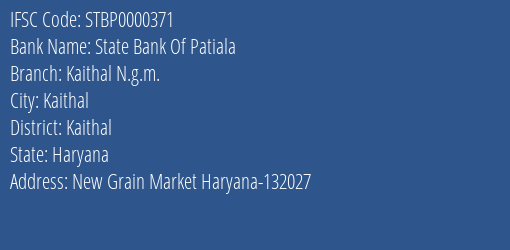 State Bank Of Patiala Kaithal N.g.m. Branch Kaithal IFSC Code STBP0000371