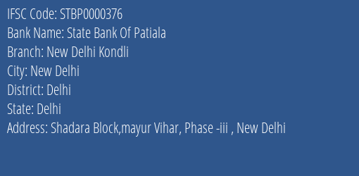 State Bank Of Patiala New Delhi Kondli Branch Delhi IFSC Code STBP0000376