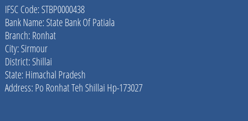 State Bank Of Patiala Ronhat Branch Shillai IFSC Code STBP0000438