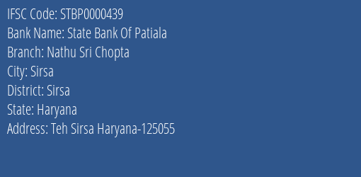 State Bank Of Patiala Nathu Sri Chopta Branch Sirsa IFSC Code STBP0000439