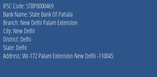 State Bank Of Patiala New Delhi Palam Extension Branch Delhi IFSC Code STBP0000469