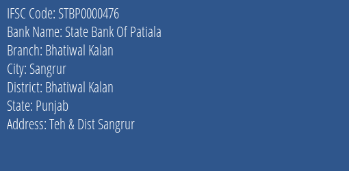 State Bank Of Patiala Bhatiwal Kalan Branch Bhatiwal Kalan IFSC Code STBP0000476