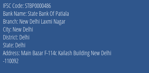 State Bank Of Patiala New Delhi Laxmi Nagar Branch Delhi IFSC Code STBP0000486