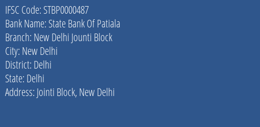 State Bank Of Patiala New Delhi Jounti Block Branch Delhi IFSC Code STBP0000487