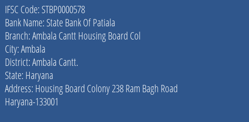 State Bank Of Patiala Ambala Cantt Housing Board Col Branch Ambala Cantt. IFSC Code STBP0000578