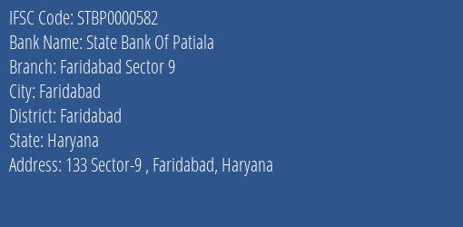 State Bank Of Patiala Faridabad Sector 9 Branch Faridabad IFSC Code STBP0000582