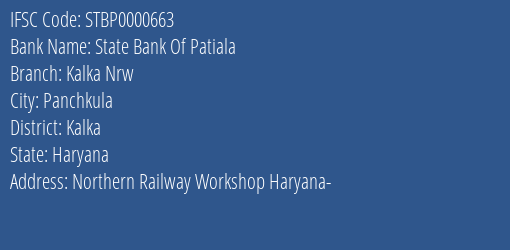 State Bank Of Patiala Kalka Nrw Branch Kalka IFSC Code STBP0000663