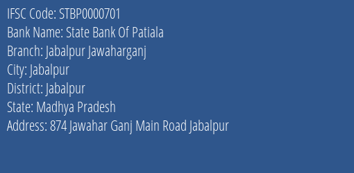 State Bank Of Patiala Jabalpur Jawaharganj Branch, Branch Code 000701 & IFSC Code STBP0000701