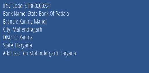 State Bank Of Patiala Kanina Mandi Branch Kanina IFSC Code STBP0000721