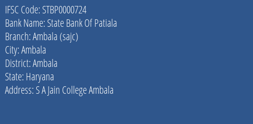 State Bank Of Patiala Ambala Sajc Branch Ambala IFSC Code STBP0000724