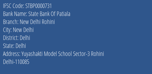 State Bank Of Patiala New Delhi Rohini Branch Delhi IFSC Code STBP0000731