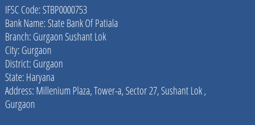 State Bank Of Patiala Gurgaon Sushant Lok Branch Gurgaon IFSC Code STBP0000753