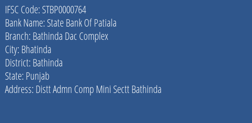 State Bank Of Patiala Bathinda Dac Complex Branch, Branch Code 000764 & IFSC Code STBP0000764