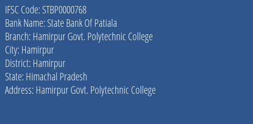 State Bank Of Patiala Hamirpur Govt. Polytechnic College Branch Hamirpur IFSC Code STBP0000768