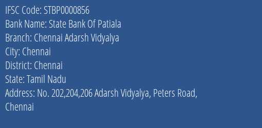 State Bank Of Patiala Chennai Adarsh Vidyalya Branch Chennai IFSC Code STBP0000856