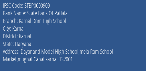 State Bank Of Patiala Karnal Dnm High School Branch Karnal IFSC Code STBP0000909