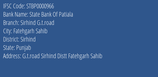 State Bank Of Patiala Sirhind G.t.road Branch Sirhind IFSC Code STBP0000966