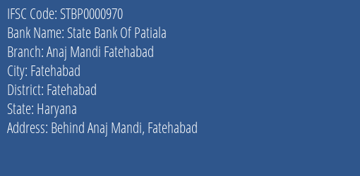 State Bank Of Patiala Anaj Mandi Fatehabad Branch Fatehabad IFSC Code STBP0000970