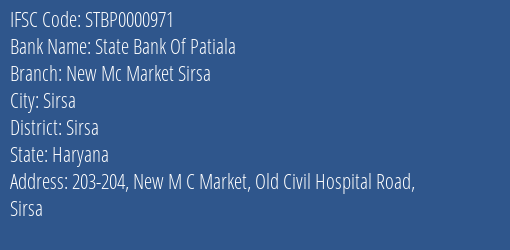 State Bank Of Patiala New Mc Market Sirsa Branch, Branch Code 000971 & IFSC Code STBP0000971