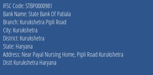State Bank Of Patiala Kurukshetra Pipli Road Branch Kurukshetra IFSC Code STBP0000981