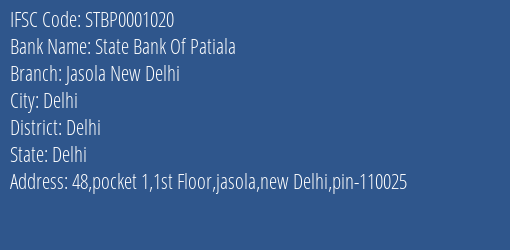 State Bank Of Patiala Jasola New Delhi Branch Delhi IFSC Code STBP0001020