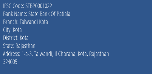 State Bank Of Patiala Talwandi Kota Branch Kota IFSC Code STBP0001022