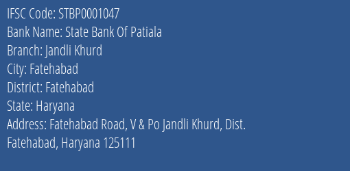 State Bank Of Patiala Jandli Khurd Branch Fatehabad IFSC Code STBP0001047