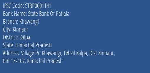 State Bank Of Patiala Khawangi Branch Kalpa IFSC Code STBP0001141