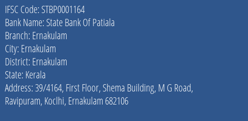 State Bank Of Patiala Ernakulam Branch, Branch Code 001164 & IFSC Code STBP0001164