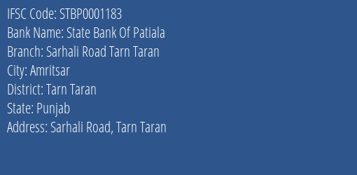 State Bank Of Patiala Sarhali Road Tarn Taran Branch Tarn Taran IFSC Code STBP0001183