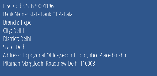 State Bank Of Patiala Tfcpc Branch Delhi IFSC Code STBP0001196